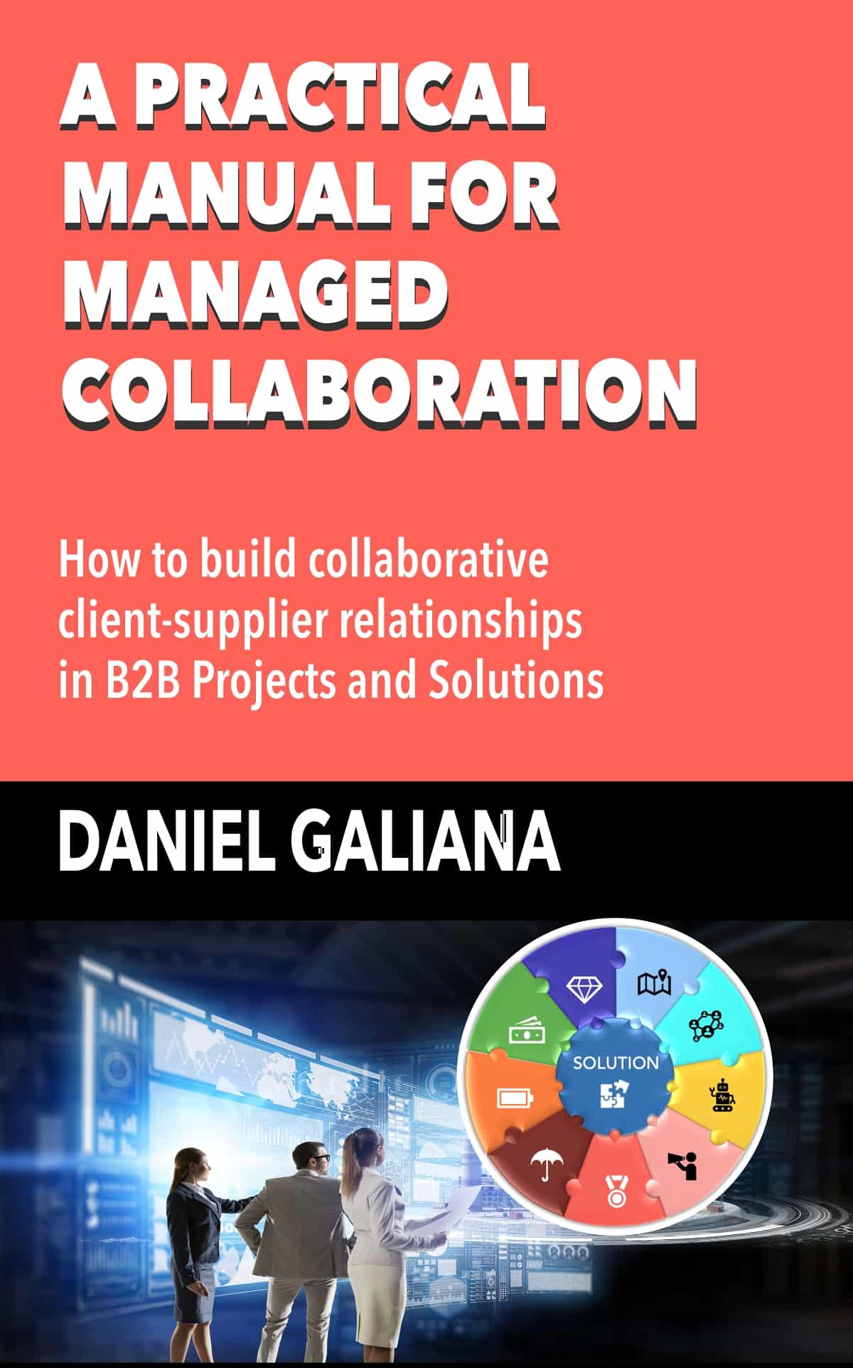 A practical manual for Managed Collaboration_by Daniel Galiana